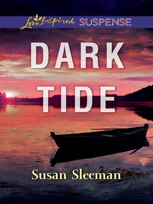 Title details for Dark Tide by Susan Sleeman - Available